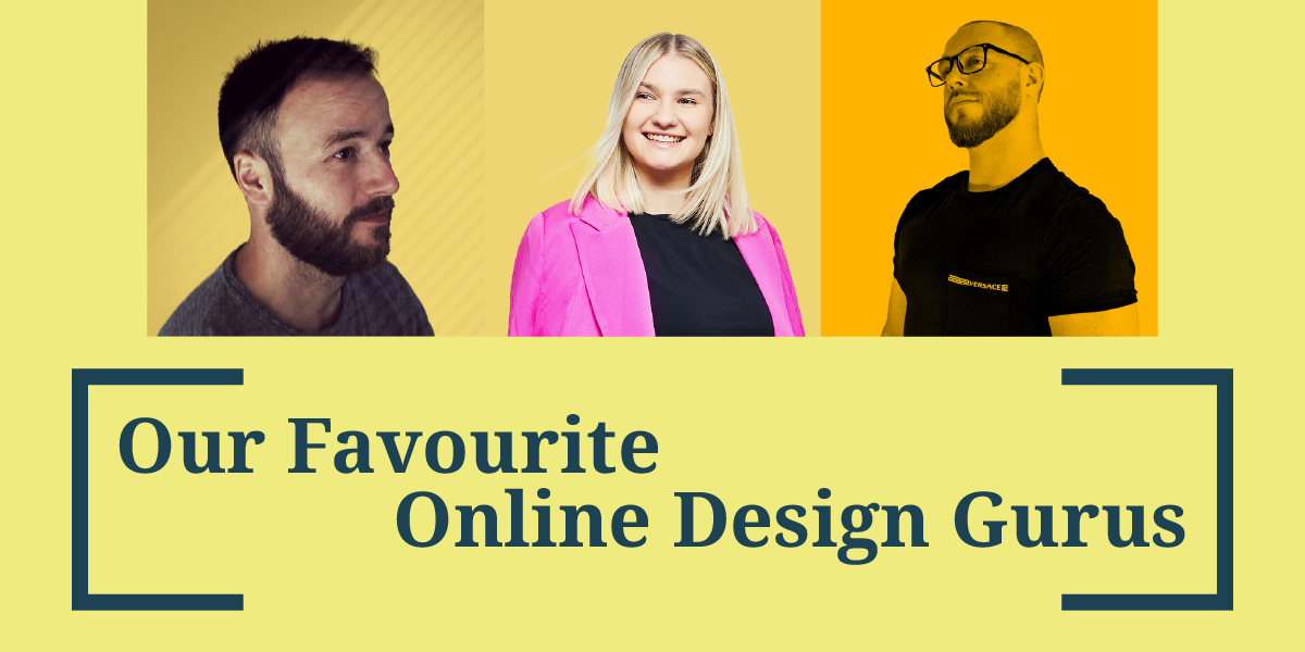 Our Favourite Online Design Gurus Helping You Design & Print Better.