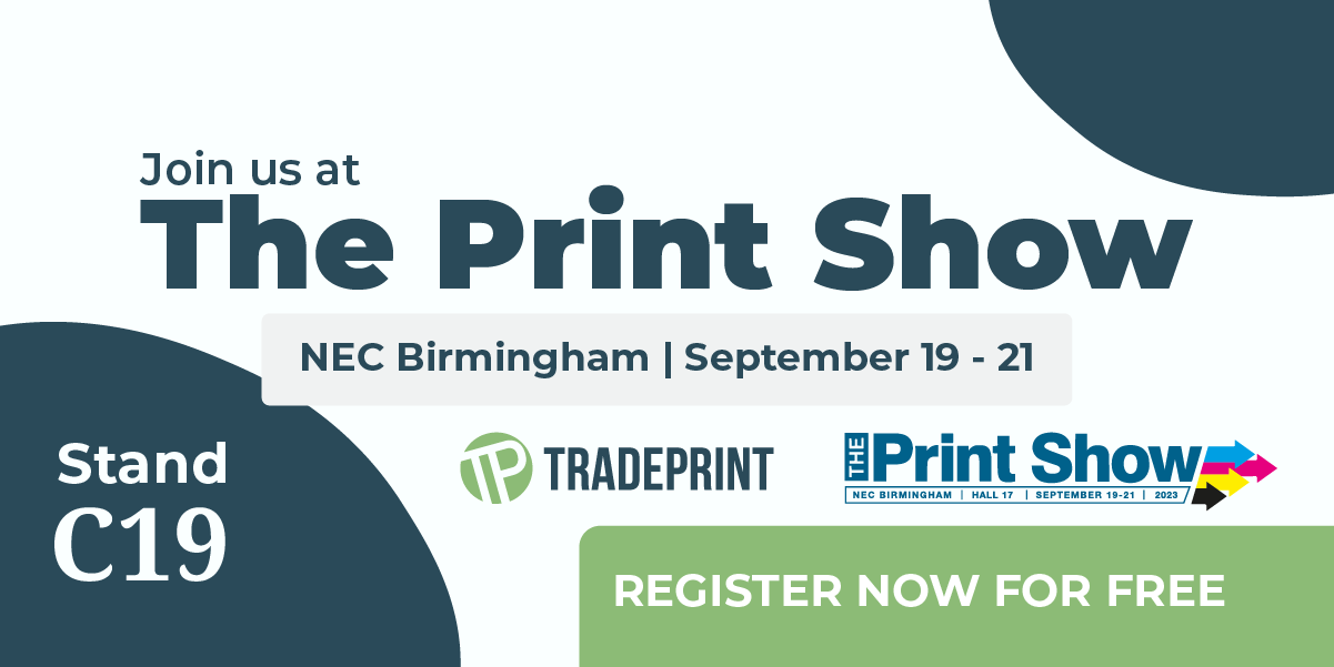 Tradeprint Gears Up for The Print Show 2023 