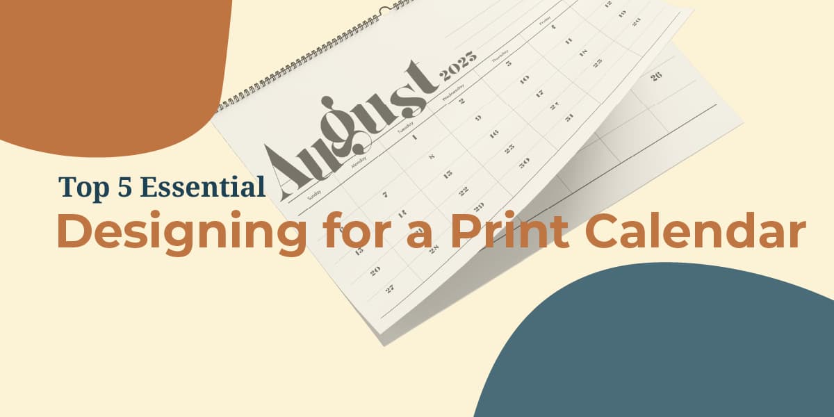 Designing for a Print Calendar: Top 5 Essentials