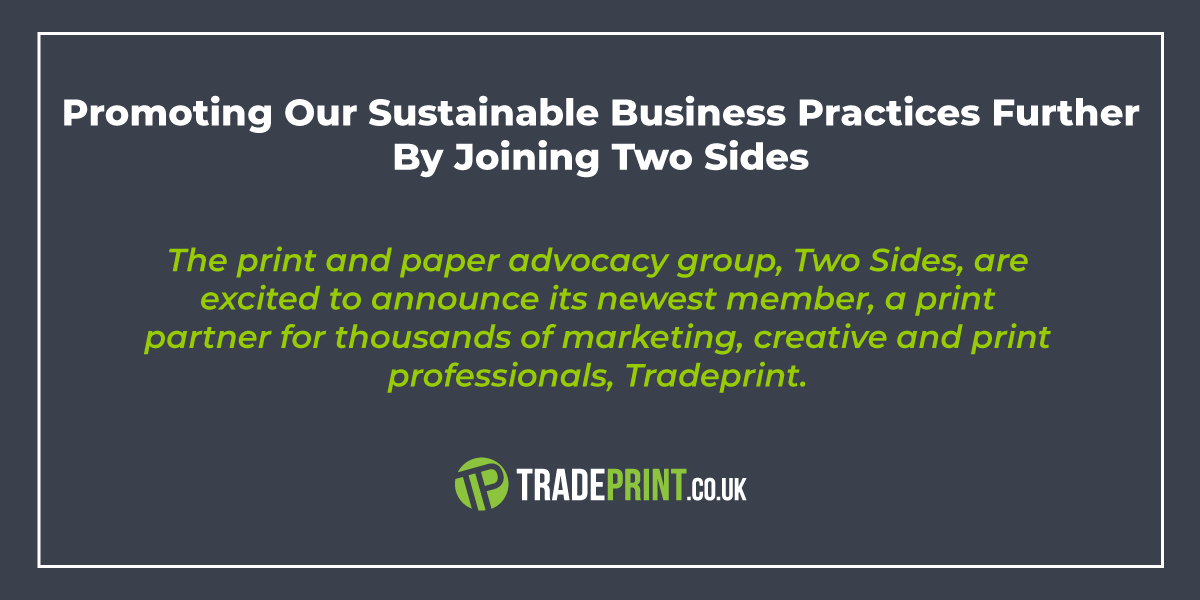 Tradeprint Joins Two Sides The Print & Paper Advocacy Group